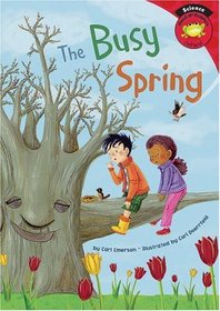 The Busy Spring (Read-It! Readers)