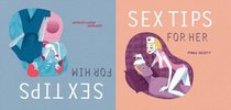 Sex Tips for Her, Sex Tips for Him