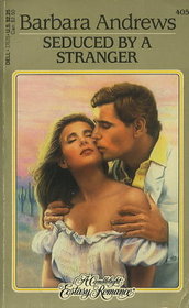 Seduced by a Stranger (Candlelight Ecstasy Romance, No 405)