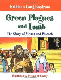 Green Plagues and Lamb: The Story of Moses and Pharaoh