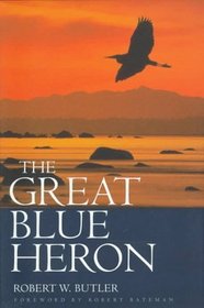 The Great Blue Heron: A Natural History and Ecology of a Seashore Sentinel