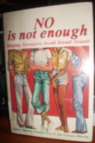 No Is Not Enough: Helping Teenagers Avoid Sexual Assault