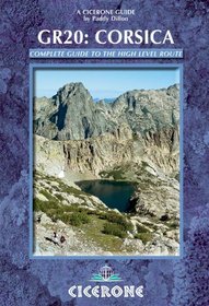 The GR20 Corsica: Complete Guide to the High Level Route
