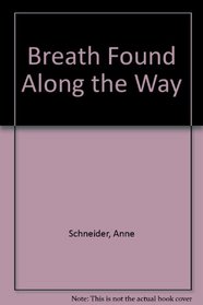 Breath Found Along the Way
