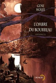 L'Ombre du Bourreau l'Intgrale, Tome 2 (French Edition)