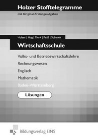 Stofftelegramme Wirtschaftsschule. Lsungen. Baden-Wrttemberg