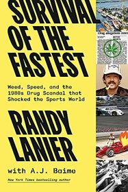 Survival of the Fastest: Weed, Speed, and the 1980s Drug Scandal that Shocked the Sports World