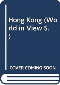 Hong Kong (World in View)
