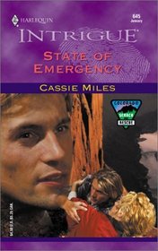 State of Emergency (Colorado Search and Rescue, Bk 1) (Harlequin Intrigue, No 645)