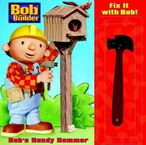 Fix it with Bob: Bob's Handy Hammer (Bob the Builder (Random House Board Books))