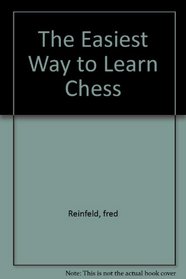 The Easiest Way to Learn Chess