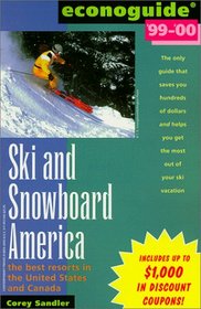 Econoguide '99-'00 Ski and Snowboard America: The Best Resorts in the United States and Canada (Econoguide: Ski and Snowboard America)