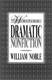Writing Dramatic Nonfiction
