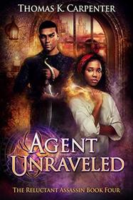 Agent Unraveled: A Hundred Halls Novel (The Reluctant Assassin)