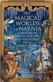 The Magical Worlds of Narnia: The Symbols, Myths, and Fascinating Facts Behind the Chronicles