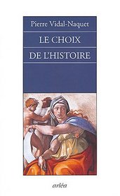 Choix de l'histoire (Le)