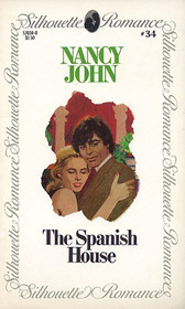 The Spanish House (Silhouette Romance, No 34)