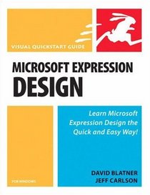 Microsoft Expression Design for Windows: Visual QuickStart Guide