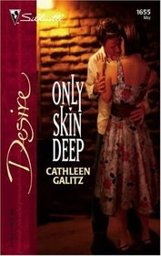Only Skin Deep (Desire)