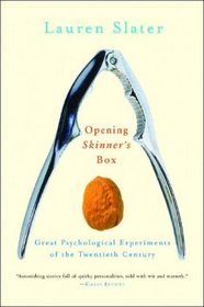 Opening Skinner's Box: Great Psychological Experiments of the Twentieth Century