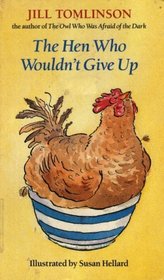 The Hen Who Wouldn't Give Up