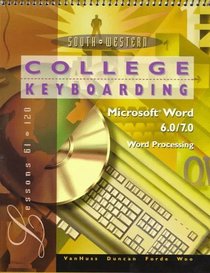 College Keyboarding: Microsoft Word 6.0/7.0 Word Processing: Lessons 61-120