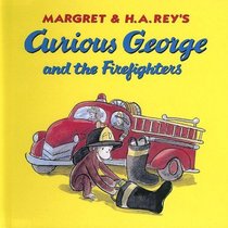 Curious George And the Firefighters
