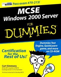 MCSE Windows 2000 Server for Dummies (with CD-ROM)
