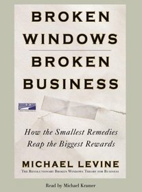 Broken Windows, Broken Business