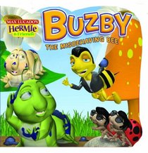 Buzby the Misbehaving Bee (Hermie & Friends)