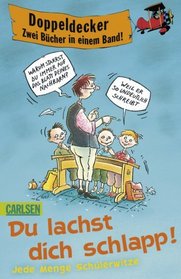 Du lachst dich schlapp! - Doppeldeckeraktion