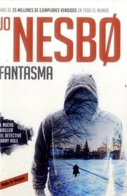 Fantasma (Phantom) (Harry Hole, Bk 9) (Spanish Edition)