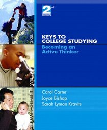 Keys to College Studying: Becoming an Active Thinker and Pearson Guide to Research Navigator Package (2nd Edition)