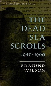 The Dead Sea Scrolls, 1947 - 1969