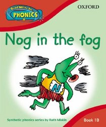 Read Write Inc. Phonics: Nog in the Fog Book 1b (Read Write Inc Phonics 1b)