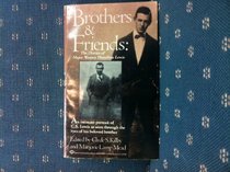 Brothers & Friends: The Diaries of Major Warren Hamilton Lewis