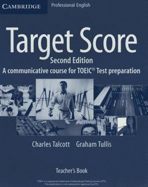 Target Score Teacher's Book: A Communicative Course for TOEIC Test Preparation