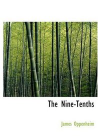 The Nine-Tenths (Large Print Edition)