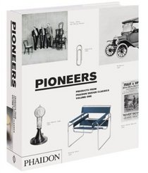 Pioneers, Products From Phaidon Design Classics