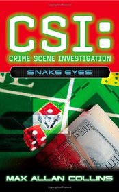 Snake Eyes (CSI: Crime Scene Investigation, Bk 8)