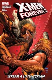 X-Men Forever 2, Vol 2: Scream a Little Scream