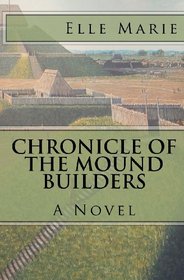 Chronicle of the Mound Builders