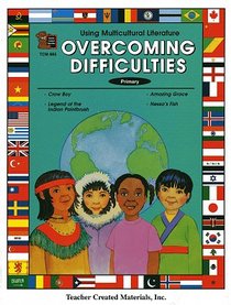 Using Multicultural Literature: Overcoming Primary Difficulties