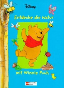 Entdecke die Natur mit Winnie Puuh.