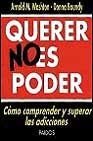Querer no es poder / Wanting is not Power (Spanish Edition)