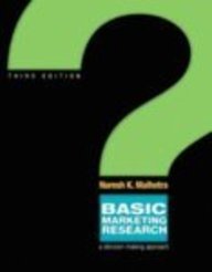 Basic Marketing Research: a Decision Making Approach without SPSS (3rd Edition)