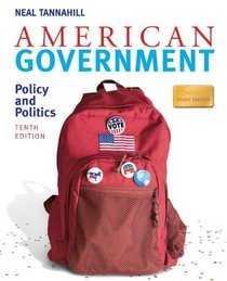 American Government: Policy and Politics (10th Edition)