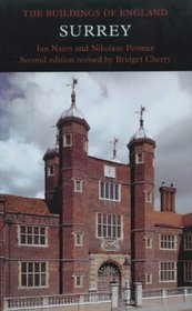Surrey, Revised and Enlarged (Pevsner Architectural Guides)