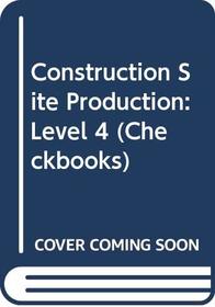 Construction Site: Production 4 Checkbook (Butterworths Technical and Scientific Checkbooks)