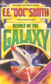 Revolt Of The Galaxy (Family D' Alembert, No 10)